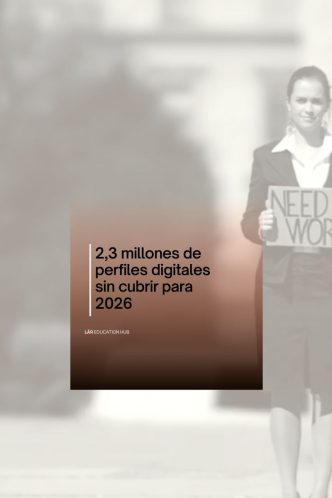 LÄR Education Hub alerta de que el mercado laboral de 2026 busca un perfil que casi nadie forma